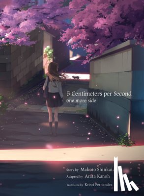 Shinkai, Makoto - 5 Centimeters per Second: one more side