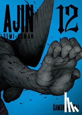 Sakurai, Gamon - AJIN: DEMI-HUMAN VOL. 12