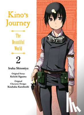 Sigsawa, Keiichi - Kino's Journey: the Beautiful World Vol. 2