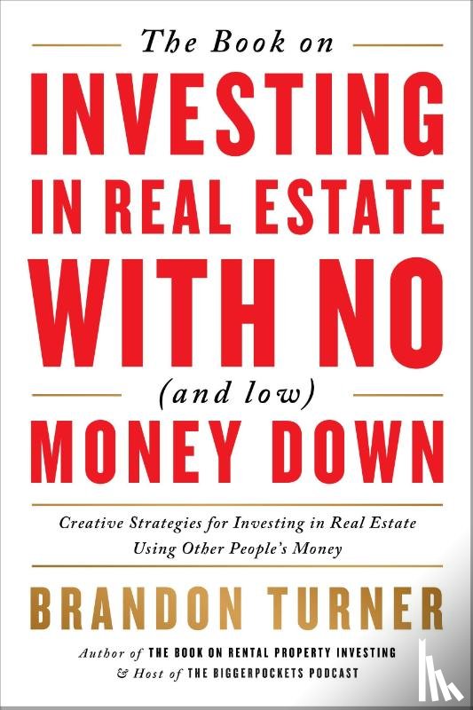 Turner, Brandon - BK ON INVESTING IN REAL ESTATE