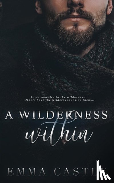Castle, Emma - A Wilderness Within