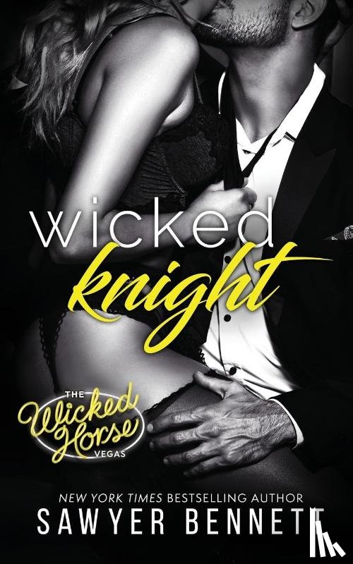 Bennett, Sawyer - Wicked Knight