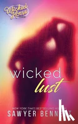 Bennett, Sawyer - Wicked Lust