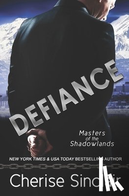 Sinclair, Cherise - Defiance: a Masters of the Shadowlands novella