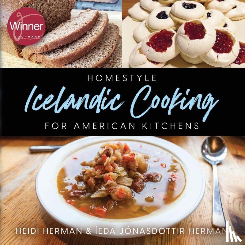Herman, Heidi - Homestyle Icelandic Cooking for American Kitchens