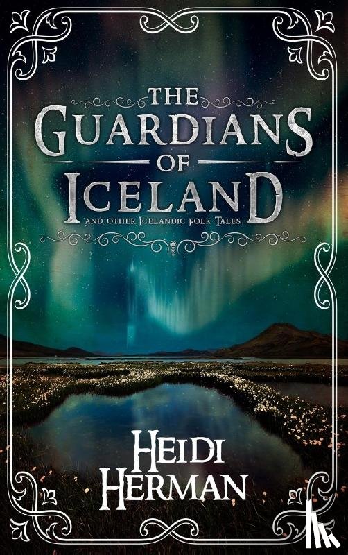 Herman, Heidi - The Guardians of Iceland and other Icelandic Folk Tales