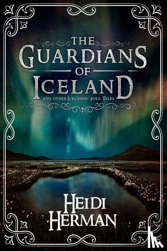 Herman, Heidi - The Guardians of Iceland and other Icelandic Folk Tales