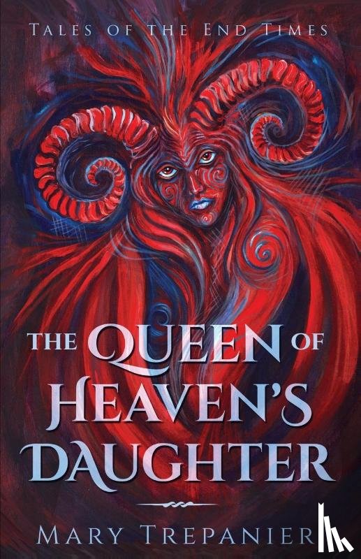 Trepanier, Mary - The Queen of Heaven's Daughter