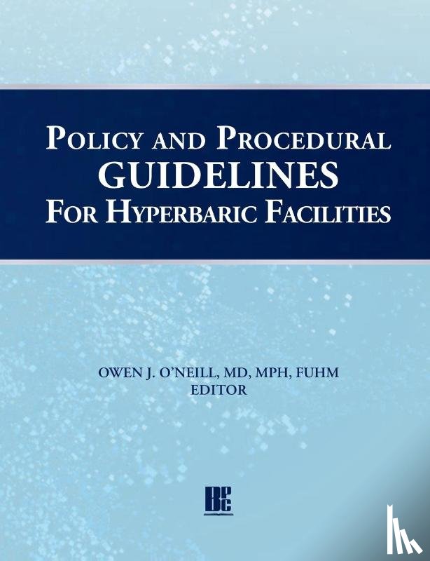  - Policy and Procedural Guidelines for Hyperbaric Facilities