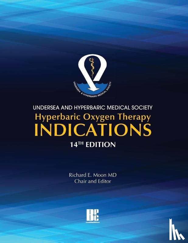  - UHMS Hyperbaric Oxygen Therapy Indications, 14th Edition