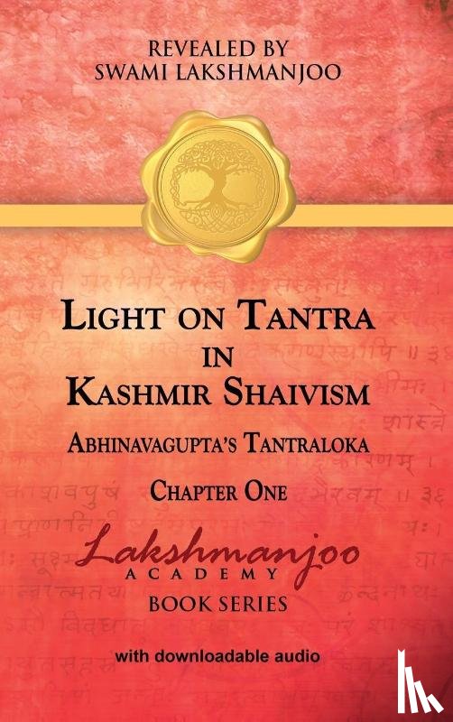 Lakshmanjoo, Swami - Light on Tantra in Kashmir Shaivism