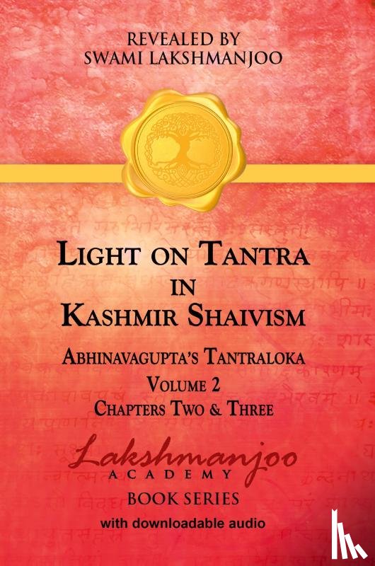 Lakshmanjoo, Swami - Light on Tantra in Kashmir Shaivism - Volume 2