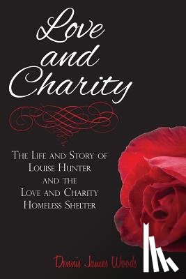 Woods, Dennis James - Love and Charity