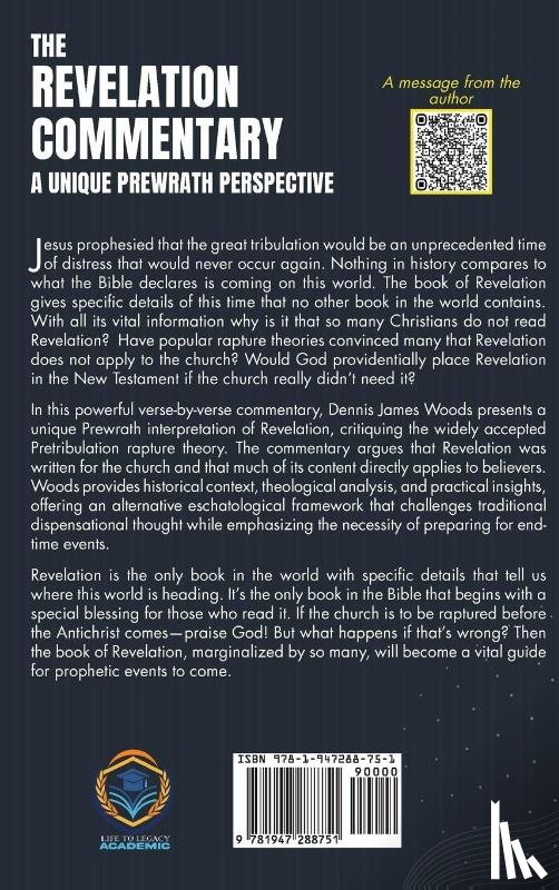 Woods, Dennis James - The Revelation Commentary