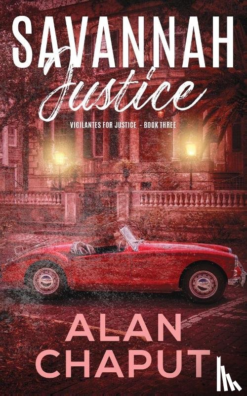 Chaput, Alan Bruce - Savannah Justice