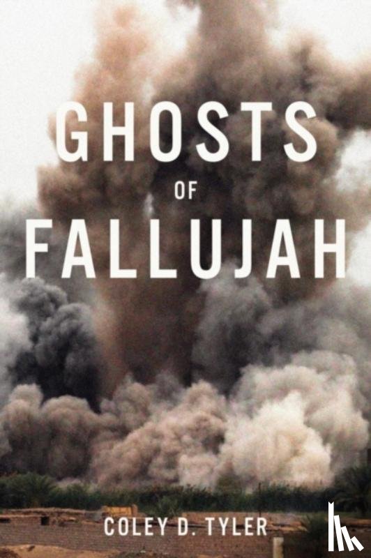 Tyler, Coley D - Ghosts of Fallujah