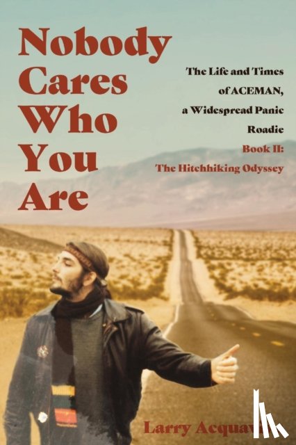 Acquaviva, Larry - Nobody Cares Who You Are