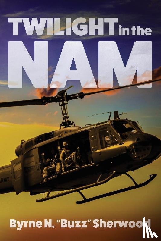 Sherwood, Byrne N - Twilight in the 'Nam