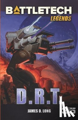 Long, James D. - BattleTech Legends: D.R.T.