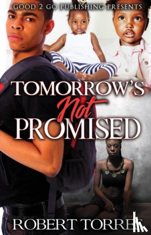 Torres, Robert - Tomorrow's Not Promised