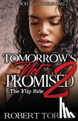 Torres, Robert - Tomorrow's Not Promised 2