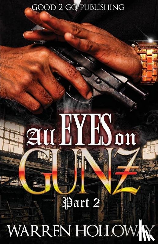 Holloway, Warren - All Eyes on Gunz 2