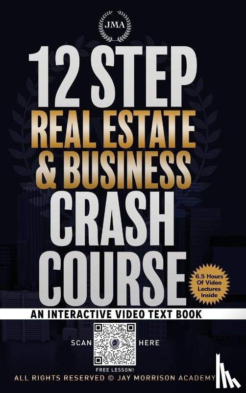 Morrison, Jay - 12 Step Real Estate Crash Course