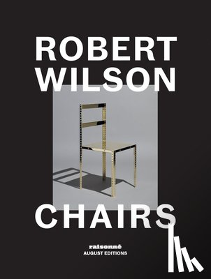 Wilson, Robert - Robert Wilson: Chairs