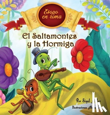 Sigal, Adler - El Saltamontes y la Hormiga