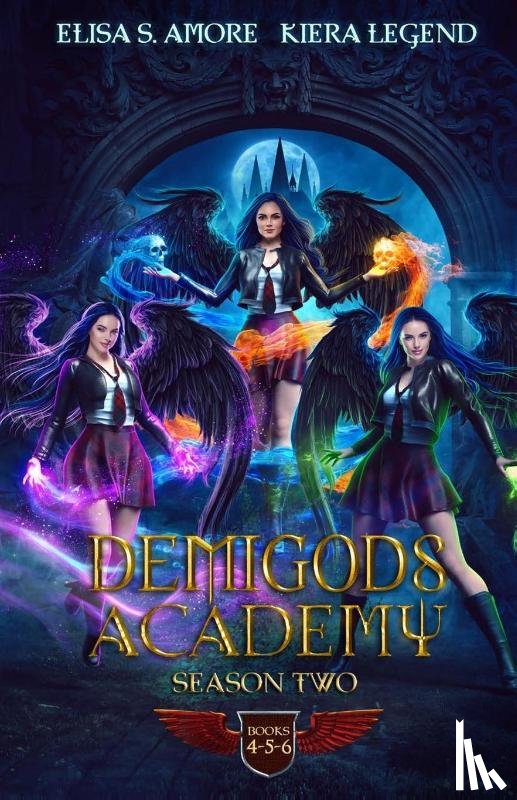 Amore, Elisa S, Legend, Kiera - Demigods Academy Box Set - Season Two (Young Adult Supernatural Urban Fantasy)