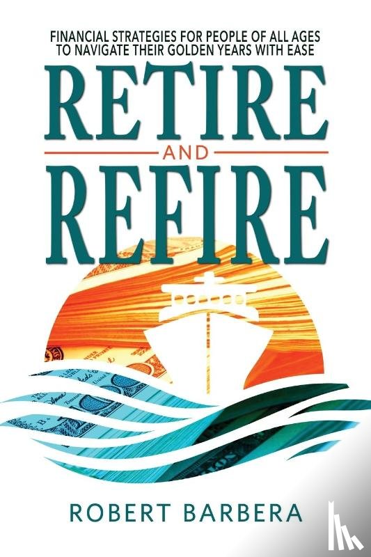 Barbera, Robert - Retire and Refire