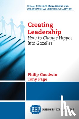 Goodwin, Philip, Page, Tony - Creating Leadership