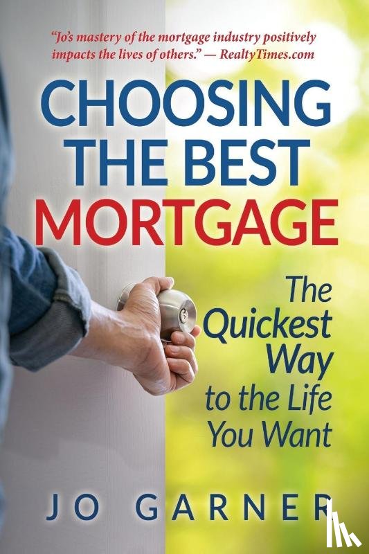 Garner, Jo - Choosing the Best Mortgage