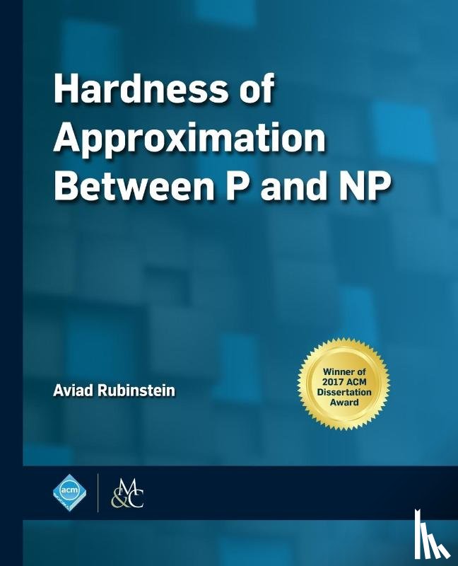 Rubinstein, Aviad - Hardness of Approximation Between P and NP