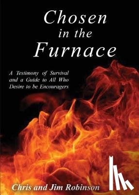 Robinson, Chris (The Open University), Robinson, Jim - Chosen in the Furnace