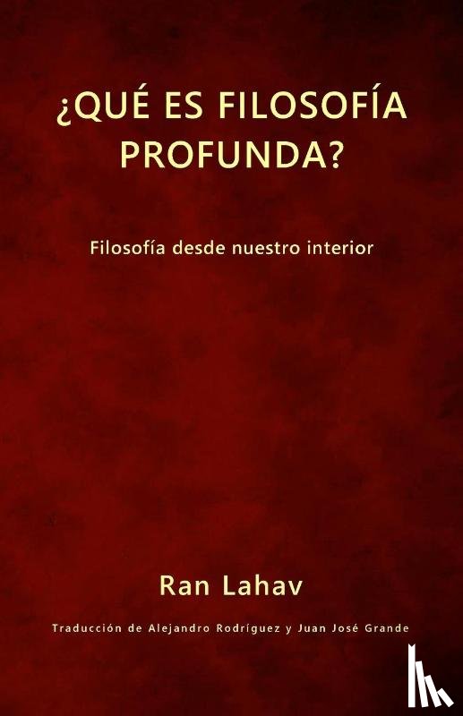 Lahav, Ran - ?Que es filosofia profunda?