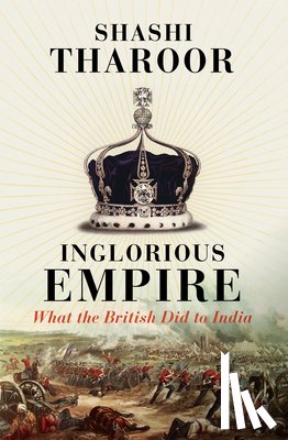 Tharoor, Shashi - INGLORIOUS EMPIRE