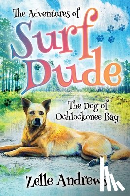 Andrews, Zelle - The Adventures of Surf Dude