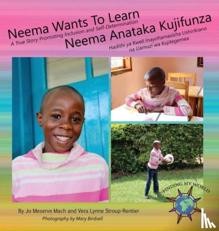 Mach, Jo Meserve, Stroup-Rentier, Vera Lynne - Neema Wants To Learn/ Neema Anataka Kujifunza