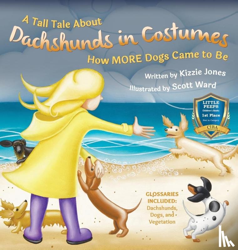 Jones, Kizzie Elizabeth - A Tall Tale About Dachshunds in Costumes (Hard Cover)