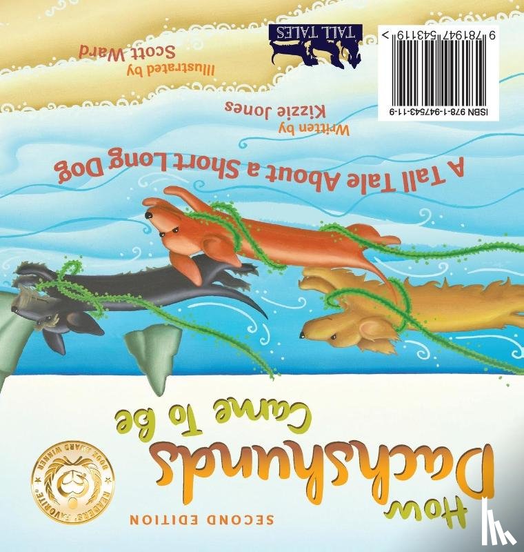 Jones, Kizzie Elizabeth - Wie die Dackel in die Welt kamen (Second Edition German/English Bilingual Hard Cover)