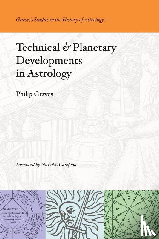 Graves, Philip - Technical & Planetary Developments in Astrology