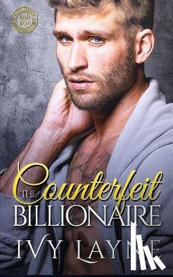 Layne, Ivy - The Counterfeit Billionaire