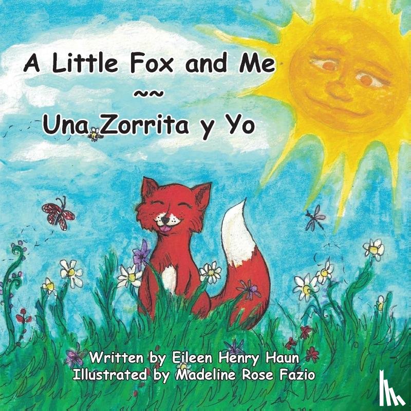 Haun, Eileen Henry - A Little Fox and Me -- Una Zorrita y Yo