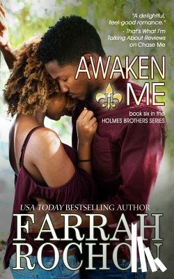 Rochon, Farrah - Awaken Me