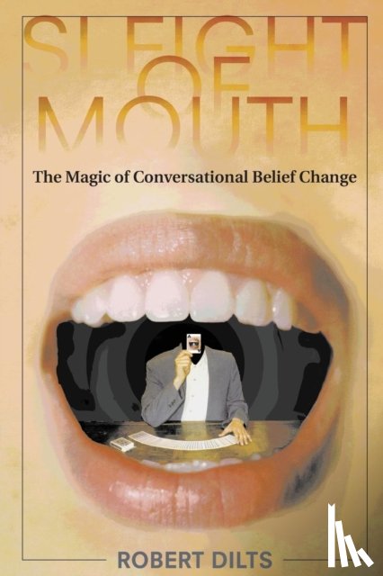 Dilts, Robert - Sleight of Mouth