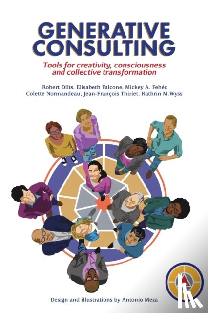 Dilts, Robert B, Wyss, Kathrin, Normandeau, Colette - Generative Consulting