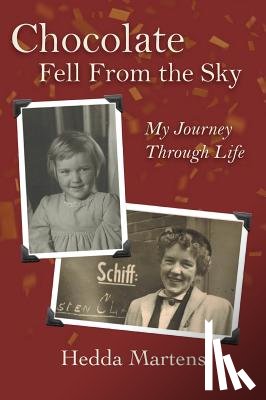 Martens, Hedda - Chocolate Fell From the Sky