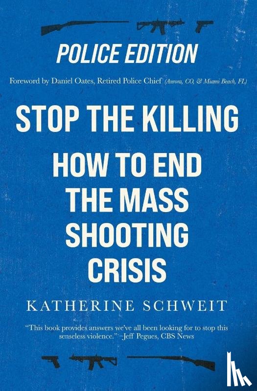 Schweit, Katherine - Stop the Killing