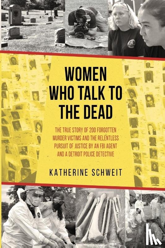 Schweit, Katherine - Women Who Talk to the Dead